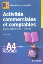 Couverture du livre « Activites Commerciales Et Comptables ; Seconde Professionnelle Et Terminale » de J-C Arnoldi aux éditions Foucher