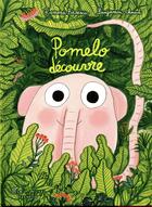 Couverture du livre « Pomelo découvre » de Ramona Badescu aux éditions Albin Michel