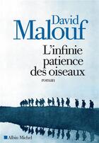 Couverture du livre « L'infinie patience des oiseaux » de David Malouf aux éditions Albin Michel