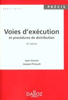 Couverture du livre « Voies D'Execution Et Procedures De Distribution - 19e Ed. » de Vincent-J+Prevault-J aux éditions Dalloz