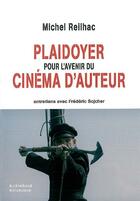 Couverture du livre « Plaidoyer pour un avenir du cinéma d'auteur » de Reilhac/Sojcher aux éditions Klincksieck