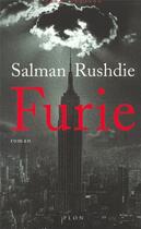 Couverture du livre « Furie » de Salman Rushdie aux éditions Plon