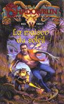 Couverture du livre « La maison du soleil » de Nigel Findley aux éditions Fleuve Editions