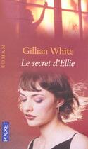 Couverture du livre « Le Secret D'Ellie » de Gillian White aux éditions Pocket