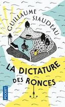 Couverture du livre « La dictature des ronces » de Guillaume Siaudeau aux éditions Pocket