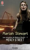 Couverture du livre « Les enquêtes de Mallory Russo Tome 1 ; Mercy street » de Mariah Stewart aux éditions J'ai Lu