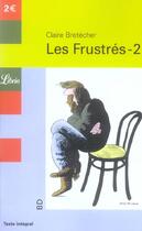 Couverture du livre « LES FRUSTRES T.2 » de Claire Bretecher aux éditions J'ai Lu