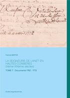 Couverture du livre « La seigneurie de Lanet en Hautes-Corbières (Vème-XIXème siècles t.7 : documents 1762 - 1772 » de Barthe Francis aux éditions Books On Demand