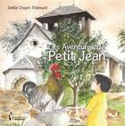 Couverture du livre « Les aventures de Petit Jean » de Joel Chopin Thiemard aux éditions Societe Des Ecrivains