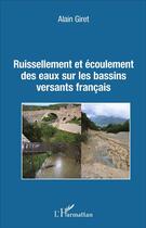 Couverture du livre « Ruissellement et écoulement des eaux sur les bassins versants français » de Alain Giret aux éditions L'harmattan
