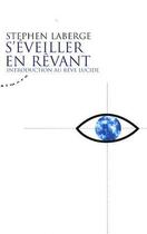 Couverture du livre « S'éveiller en rêvant » de Stephen Laberge aux éditions Almora