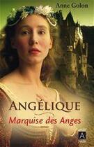 Couverture du livre « Angélique t.1 ; marquise des anges » de Anne Golon aux éditions Archipel