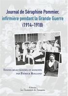 Couverture du livre « Journal de Séraphine Pommier, infirmière pendant la Grande Guerre (1914-1918) » de Patrick Rolland aux éditions Les Passionnes De Bouquins