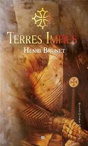 Couverture du livre « TERRES IMPIES » de Henri Brunet aux éditions T.d.o