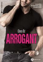 Couverture du livre « Arrogant » de Clara Oz aux éditions Editions Addictives