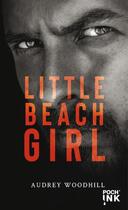 Couverture du livre « Little beach girl FORMAT POCHE » de Audrey Woodhill aux éditions Black Ink