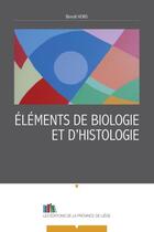 Couverture du livre « Elements de biologie et d'histologie » de Hons Benoit aux éditions Edplg