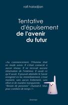 Couverture du livre « Tentative d'épuisement de l'avenir du futur » de Rafi Haladjian aux éditions Nautilus Medias