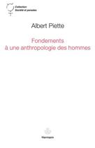 Couverture du livre « Fondements à une anthropologie des hommes » de Piette/Albert aux éditions Hermann