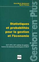Couverture du livre « Statistiques pour la gestion et l'économie » de Anne-Marie Spalanzani et Sylvie Frereau aux éditions Pu De Grenoble