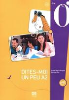 Couverture du livre « Dites-moi un peu ; A2 » de Anne-Marie Hingue et Karine Ulm aux éditions Pu De Grenoble