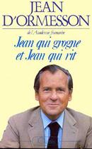 Couverture du livre « Jean qui grogne et Jean qui rit » de Jean d'Ormesson aux éditions Lattes