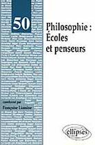 Couverture du livre « Philosophie - ecoles et penseurs » de Liassine Francoise aux éditions Ellipses