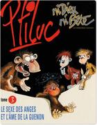 Couverture du livre « Ni Dieu Ni Bete T.3 ; Sexe Des Anges Et Ame De La Guenon » de Ptiluc aux éditions Humanoides Associes