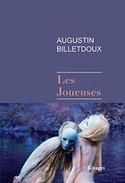 Couverture du livre « Les joueuses » de Augustin Guilbert-Billetdoux aux éditions Rivages