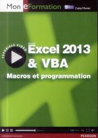 Couverture du livre « Excel & VBA ; macros et programmation » de Cathy Monier aux éditions Pearson