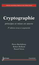 Couverture du livre « Cryptographie ; principes et mises en oeuvre (2e édition) » de Barthelemy aux éditions Hermes Science