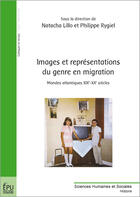 Couverture du livre « Images et représentations du genre en migration ; mondes atlantiques XIX - XX siècles » de Philippe Rygiel aux éditions Publibook