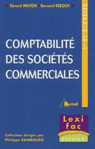 Couverture du livre « Comptabilité des sociétés commerciales » de Melyon aux éditions Breal