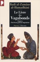 Couverture du livre « Le livre des vagabonds » de Badi Al-Hamadhani Al-Zamane aux éditions Libretto