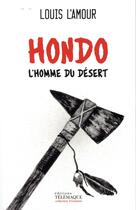 Couverture du livre « Hondo ; l'homme du désert » de Louis L'Amour aux éditions Telemaque