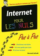Couverture du livre « Internet pas a pas pour les nuls » de Bernard Jolivalt aux éditions First Interactive