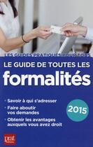 Couverture du livre « Le guide de toutes les formalités 2015 » de  aux éditions Prat