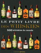 Couverture du livre « Le petit livre des whiskies » de  aux éditions Prisma