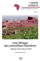 Couverture du livre « Une Afrique des convoitises foncières ; regards croisés depuis le Mali » de Monique Bertrand et Collectif aux éditions Pu Du Midi