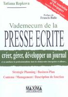 Couverture du livre « Vademecum de la presse ecrite » de Repkova Tatiana aux éditions Maxima