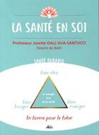 Couverture du livre « La santé en soi » de Josette Dall'Ava-Santucci aux éditions Aedis