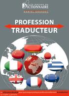 Couverture du livre « Profession : traducteur (2e édition) » de Daniel Gouadec aux éditions Dicoland/lmd