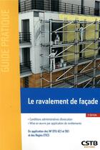 Couverture du livre « Le ravalement de façade ; par application de revêtements (3e édition) » de Francois Virolleaud et Elisabeth Moore et Rolland Cresson aux éditions Cstb