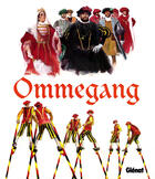Couverture du livre « Ommegang » de Rene Follet aux éditions Glenat