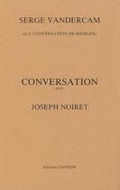 Couverture du livre « Vandercam ; conversation avec j. noiret » de Serge Vandercam et Joseph Noiret aux éditions Tandem
