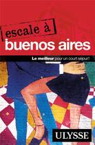 Couverture du livre « Escale à Buenos Aires » de Jean Boucher aux éditions Ulysse