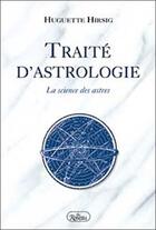 Couverture du livre « Traite d'astrologie » de Hirsig Huguette aux éditions Roseau