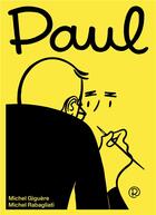 Couverture du livre « Paul : entretiens et commentaires » de Michel Rabagliati et Michel Giguere aux éditions La Pasteque