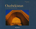 Couverture du livre « Ouzbekistan, au coeur des routes de la soie » de D. Labouche / S. Coz aux éditions Georama