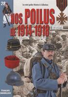 Couverture du livre « Nos poilus de 1914-1918 t.28 ; l'infanterie » de Francois Vauvillier aux éditions Histoire Et Collections